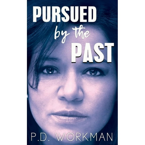 Pursued by the Past, (Hardcover)