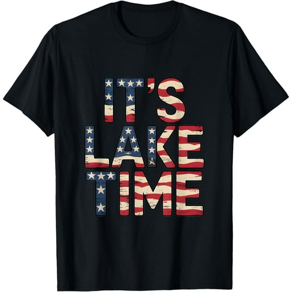 It's Lake Time Patriotic American Flag USA 4th of July T-Shirt