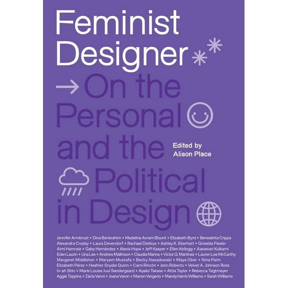 Feminist Designer: On the Personal and the Political in Design, (Paperback)