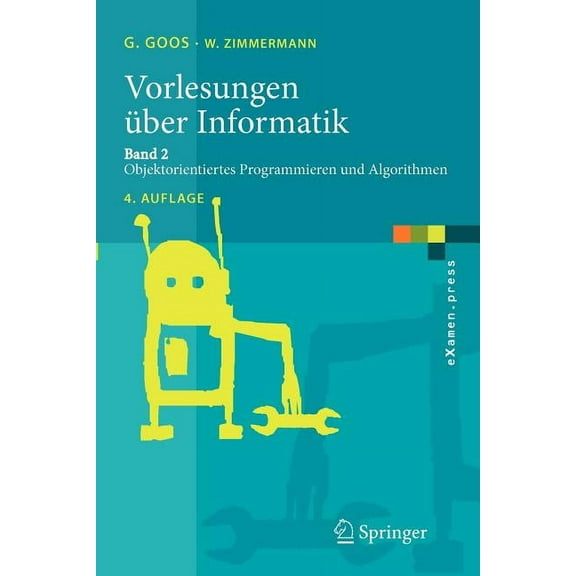 eXamen.Press Vorlesungen Über Informatik: Band 2: Objektorientiertes Programmieren Und Algorithmen, (Paperback)