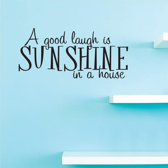 Custom Decals A Good Laugh Is Sunshine In A House Wall Art Size: 14 Inches x 28 Inches Color: Black