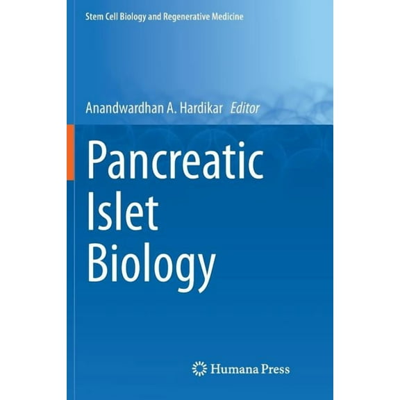 Stem Cell Biology and Regenerative Medic Pancreatic Islet Biology, (Paperback)
