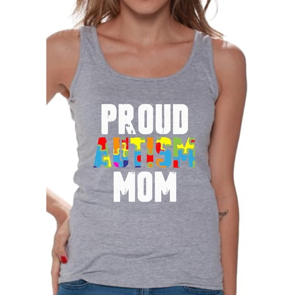Awkward Styles Proud Autism Mom Tank Top Autism Awareness Tops for Parents Autism Gifts for Her Autistic Spectrum Awareness Women's Tank Top Proud Mother Autistic Support Tanks for Women