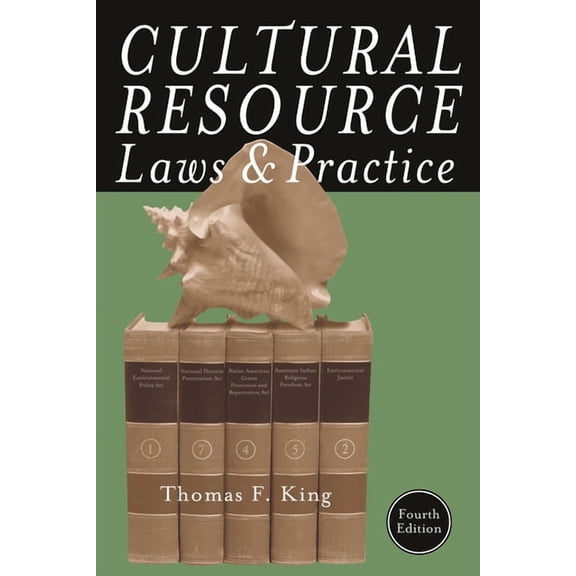 Heritage Resource Management Cultural Resource Laws and Practice, (Hardcover)