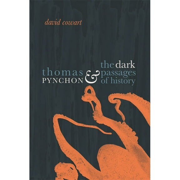 Thomas Pynchon & the Dark Passages of History, (Paperback)