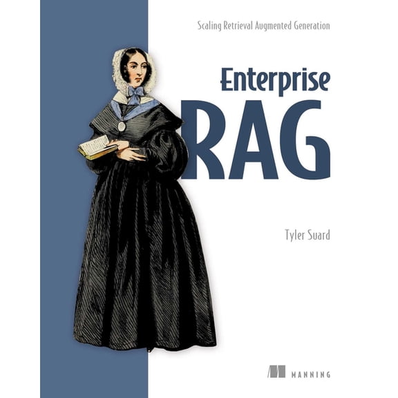 Enterprise Rag: Scaling Retrieval Augmented Generation, (Paperback)