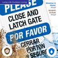 thumbnail image 5 of Please Close and Latch Gate Sign, Bilingual English and Spanish,, 5 of 8