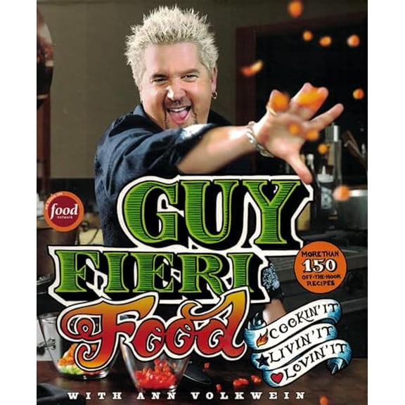 Pre-Owned Guy Fieri Food: Cookin' It, Livin' It, Lovin' It (Hardcover) 0061894559 9780061894558