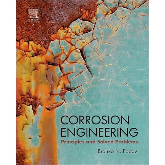 Corrosion Engineering: Principles and Solved Problems, (Hardcover)