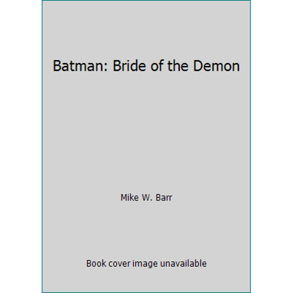 Pre-Owned Batman: Bride of the Demon (Paperback) 1563890607 9781563890604