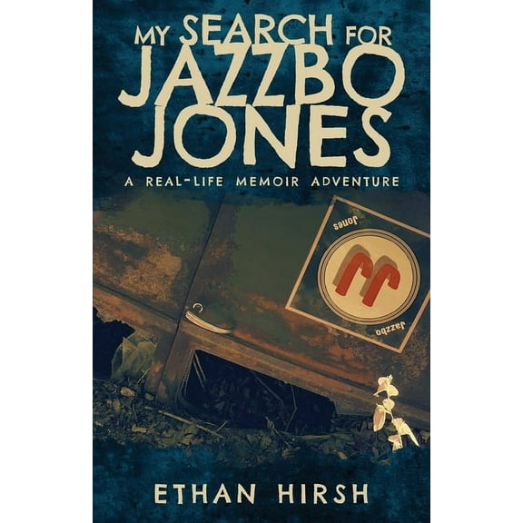 My Search for Jazzbo Jones, (Paperback)