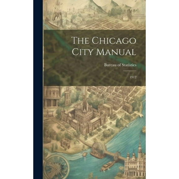 The Chicago City Manual (Hardcover)