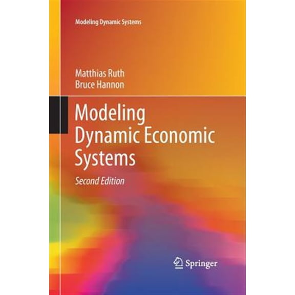Pre-Owned Modeling Dynamic Systems: Modeling Dynamic Economic Systems (Paperback)