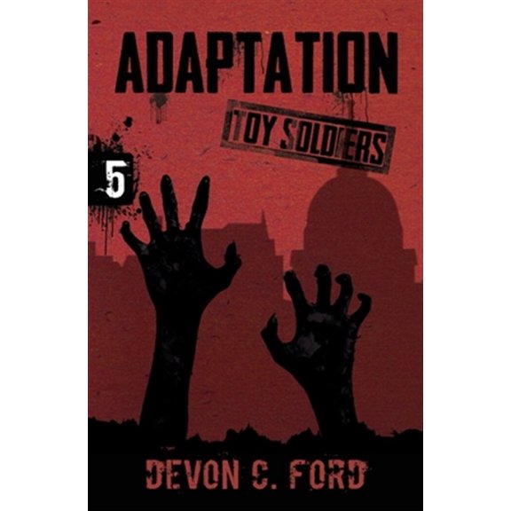 Pre-Owned Adaptation: Toy Soldiers Book Five (Paperback) by Devon C Ford