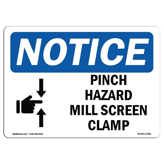 OSHA Notice Signs - Pinch Hazard Mill Screen Clamp Sign With Symbol  | Extremely Durable Made in the USA Signs or Heavy Duty Vinyl label | Protect Your Warehouse & Business