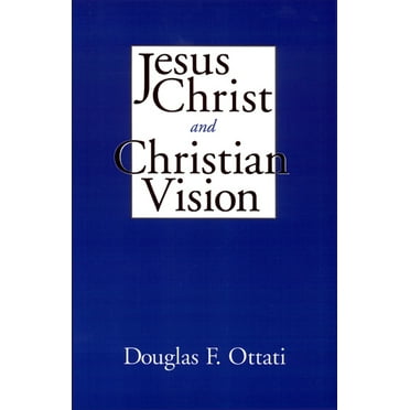 Jesus Christ and Christian Vision (Paperback)