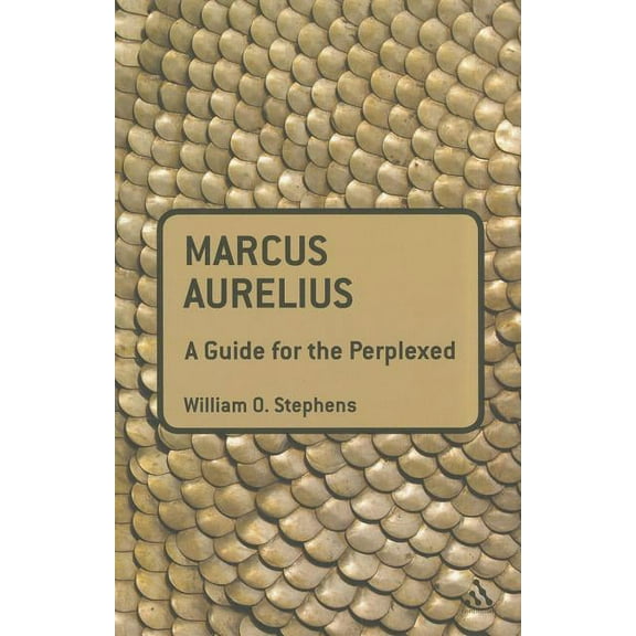 Guides for the Perplexed Marcus Aurelius: A Guide for the Perplexed, (Paperback)