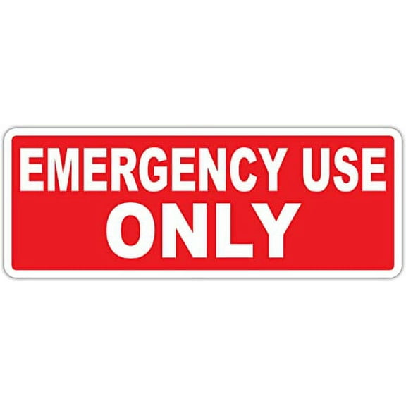 Emergency Use ONLY Red and White Door Window Gate Fence Sticker Decal 3x8 inches