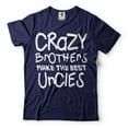 thumbnail image 4 of Best Uncle Shirt Crazy Brothers Make The Best Uncle Shirt Uncle Gift Family Tshirts Great Uncle Tee (XX-Large Grey), 4 of 6