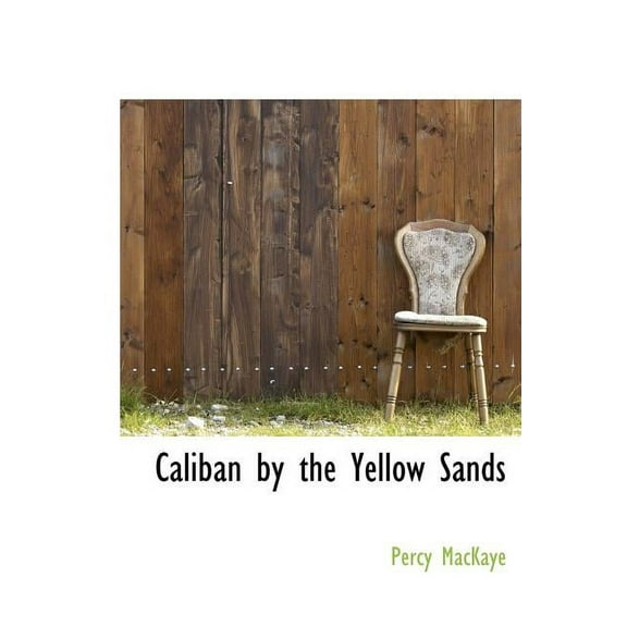 Caliban by the Yellow Sands (Hardcover)