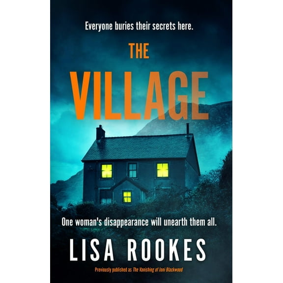 The Village: A Brilliantly Chilling and Thrilling Mystery Debut Novel, (Paperback)