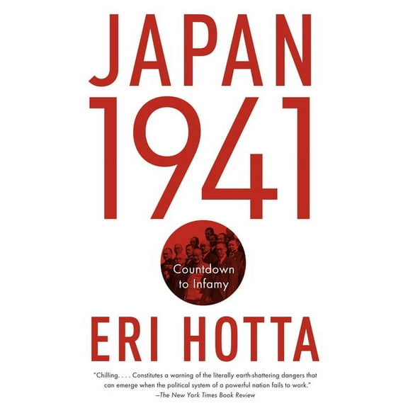 Japan 1941: Japan 1941: Countdown to Infamy, (Paperback)