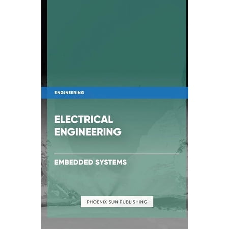 Electrical Engineering - Embedded Systems (Paperback)