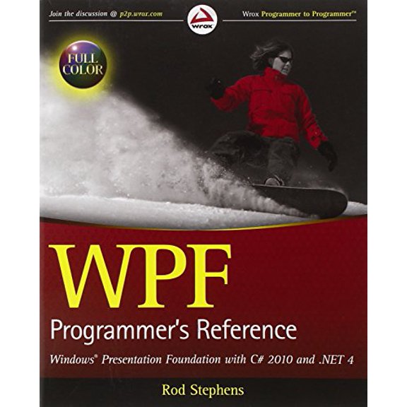 Pre-Owned WPF Programmer's Reference: Windows Presentation Foundation with C# 2010 and .NET 4