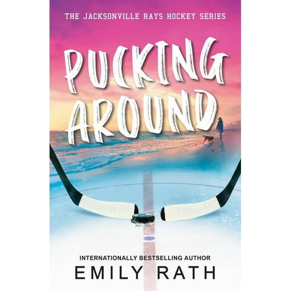 Pucking Around: A Why Choose Hockey Romance (Paperback)