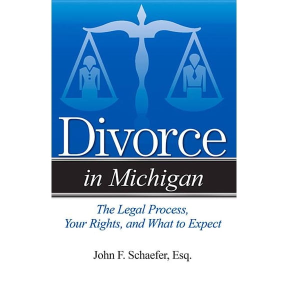 Divorce In: Divorce in Michigan : The Legal Process, Your Rights, and What to Expect (Paperback)