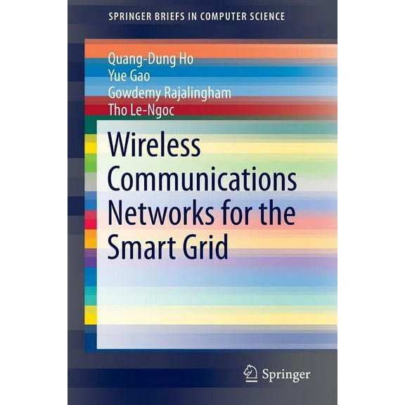 Springerbriefs in Computer Science Wireless Communications Networks for the Smart Grid, (Paperback)