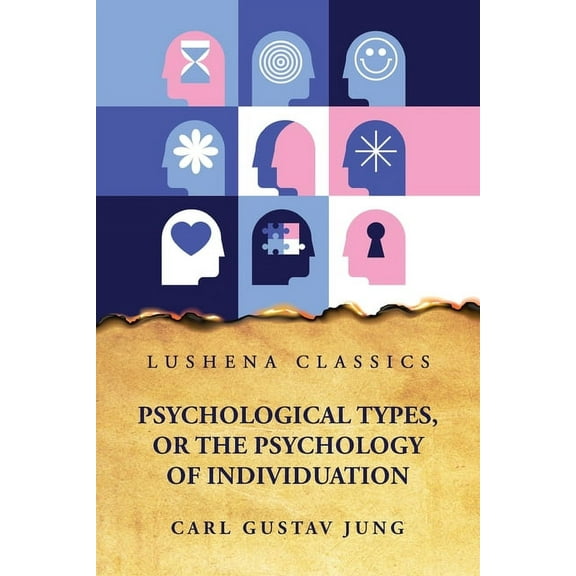 Psychological Types, or the Psychology of Individuation (Paperback)