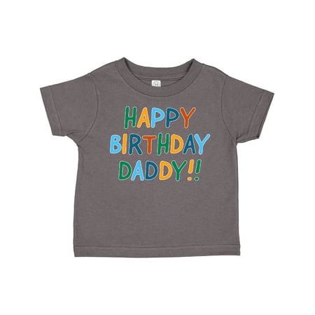 

Inktastic Happy Birthday Daddy!! Gift Toddler Boy or Toddler Girl T-Shirt