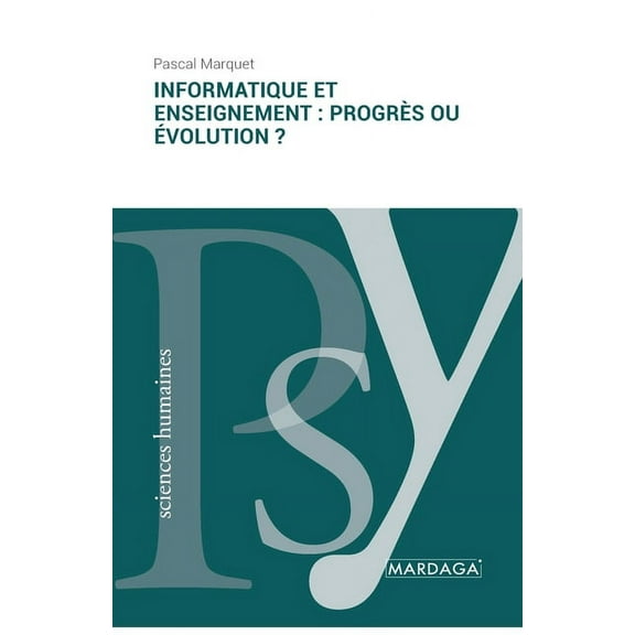Informatique et enseignement. Progrès ou évolution ?, (Paperback)