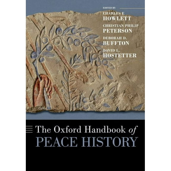 Oxford Handbooks The Oxford Handbook of Peace History, (Hardcover)