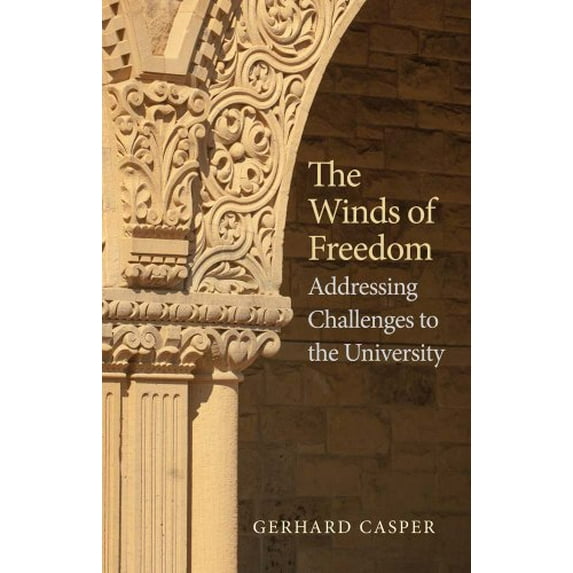 Pre-Owned Winds of Freedom: Addressing Challenges to the University (Hardcover) 0300196911 9780300196917
