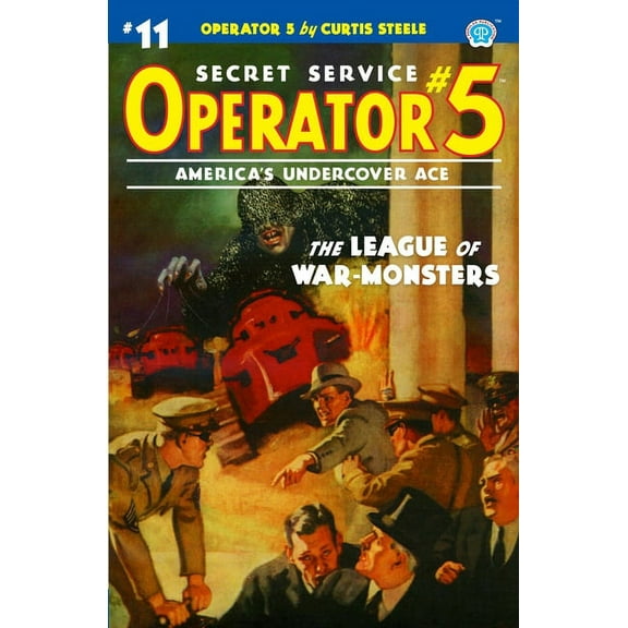 Operator 5: Operator 5 #11: The League of War-Monsters (Paperback)