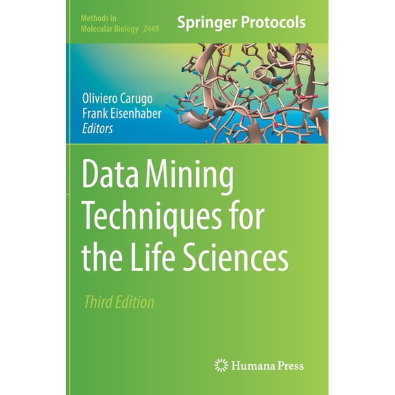 Methods in Molecular Biology Data Mining Techniques for the Life Sciences, Book 2449, (Hardcover)