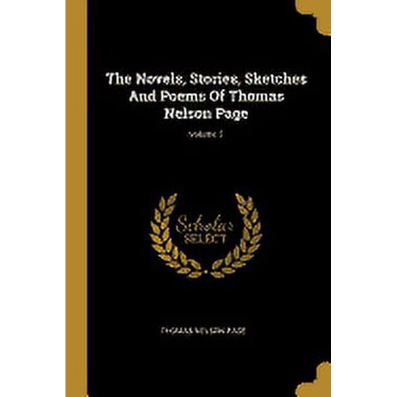 The Novels, Stories, Sketches And Poems Of Thomas Nelson Page; Volume 3 (Paperback)