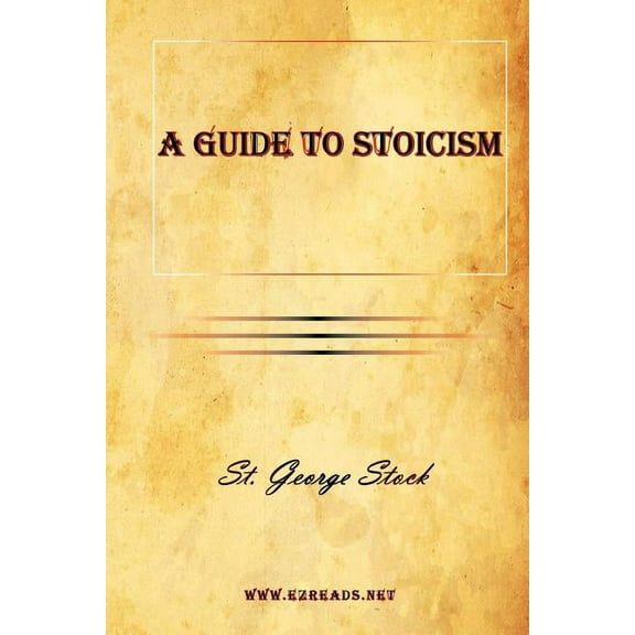A Guide to Stoicism (Paperback)