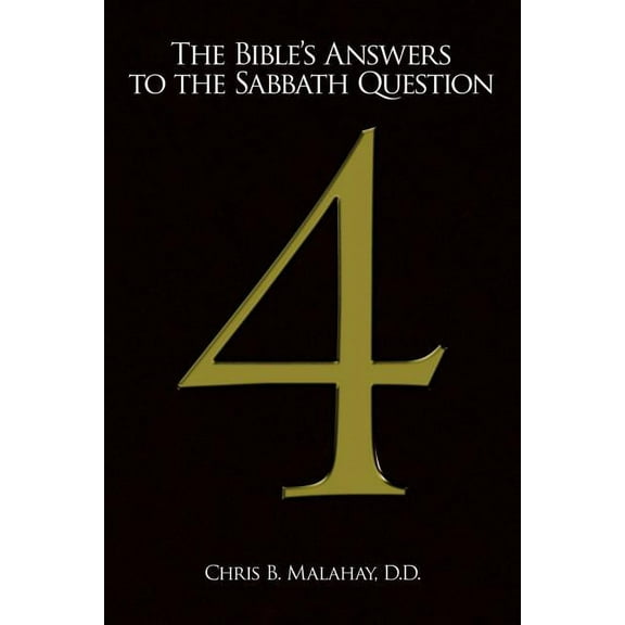 The Bible's Answers to the Sabbath Question, (Paperback)