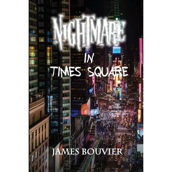 Nightmare in Times Square, (Paperback)