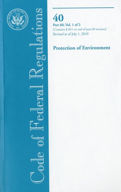 Code Of Federal Regulations, Title 40, Protection Of Environment, PT ...