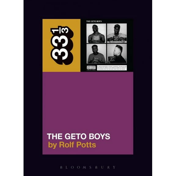 33 1/3: Geto Boys' the Geto Boys (Paperback)