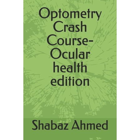 Optometry Crash Course-Ocular health edition, (Paperback)