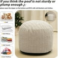 thumbnail image 5 of Round Stuffed Pouf Ottoman for Foot Rest, Storage Ottoman Pouf Foot Stool Cushion, Faux Fur Poufs with Foam Chunk Filling, 26 X 18 Inch Floor Chair for Living Room Bedroom Home Decor, Beige, 5 of 14