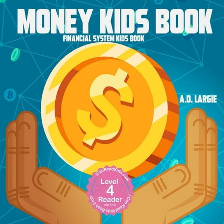 Books for Kids 9-12: Money Kids Book : Financial System Kids Book (Series #1) (Paperback)