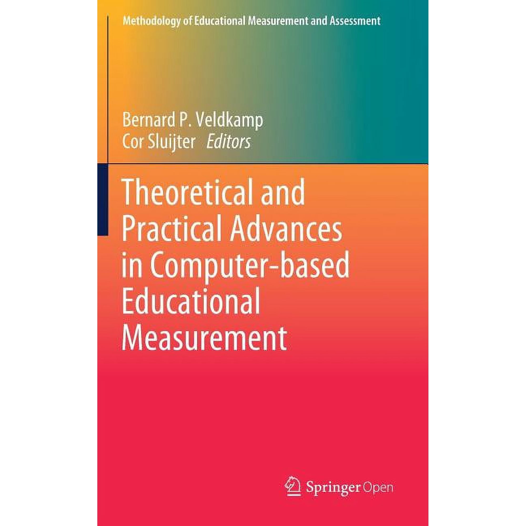 Methodology of Educational Measurement a Theoretical and Practical Advances in Computer-Based Educational Measurement (Hardcover)