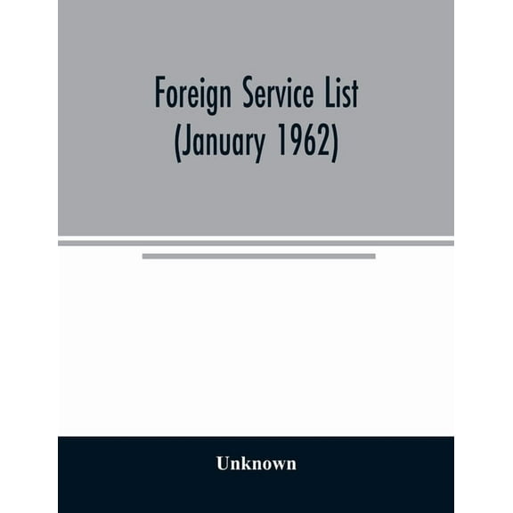 Foreign service list (January 1962), (Paperback)
