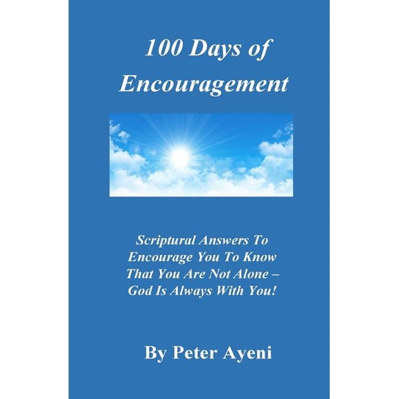 100 Days of Encouragement (Paperback)